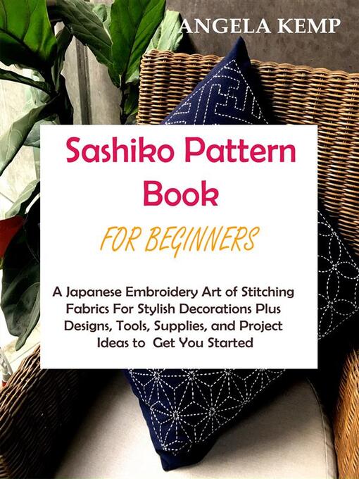 Title details for Sashiko Pattern Book for Beginners by angela kemp - Wait list